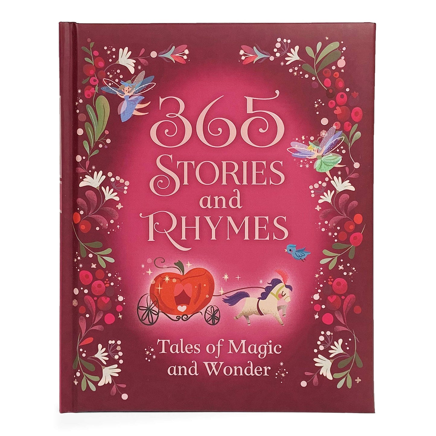 365 Stories and Rhymes: Tales of Magic and Wonder Hardcover