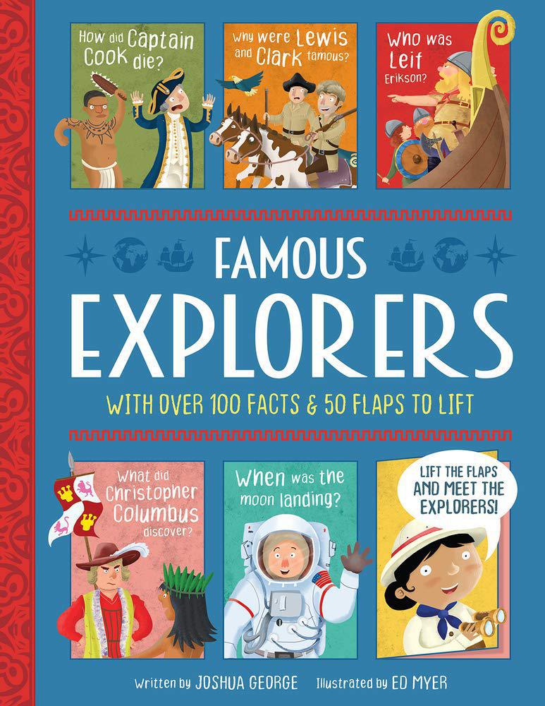 Famous Explorers (Lift-the-flap History) Hardcover Book - Humorous scene packed with facts and interactive flaps, Kids Book